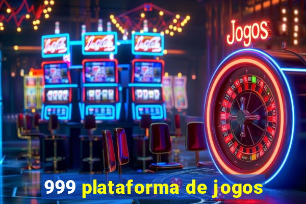 999 plataforma de jogos